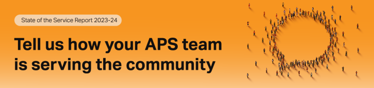 State of the Service Report 2023-24, Tell us how your APS team is serving the community